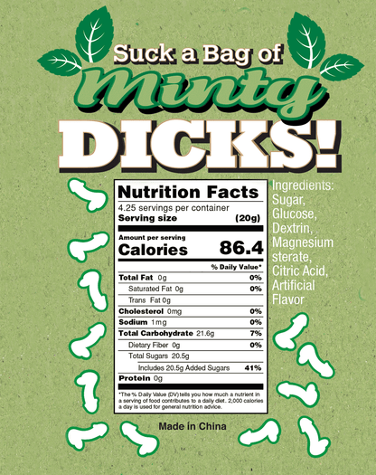 Suck a Bag of Minty Dicks- 3oz Bag