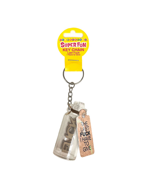 Super Fun Last Fuck I Have to Give Key Chain