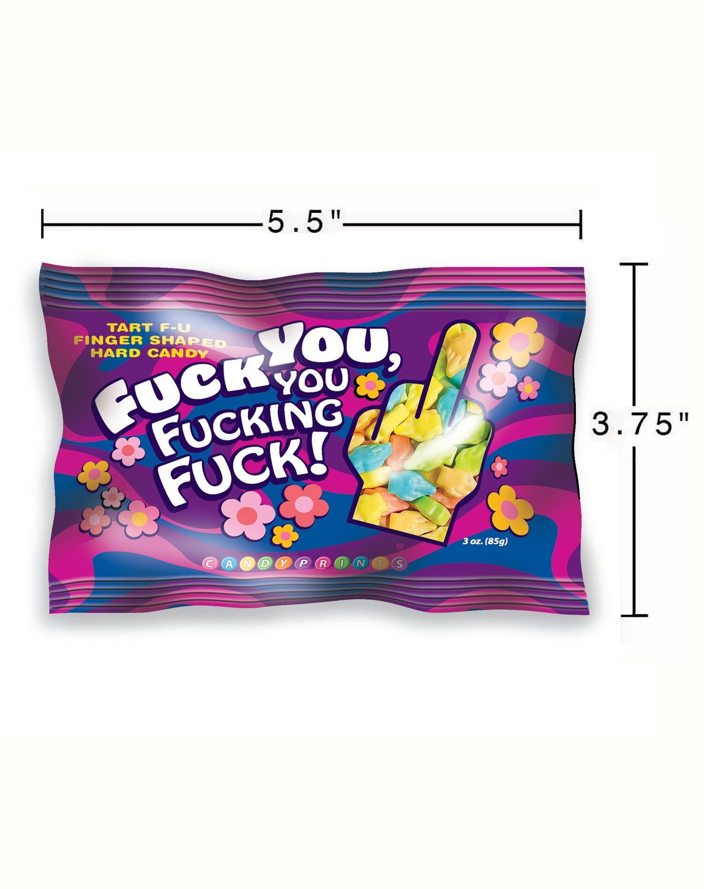 Fuck You, You Fucking Fuck! Candy- 3oz Bag