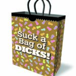 LGP.032 - Suck a Bag of Dicks -Gift Bag